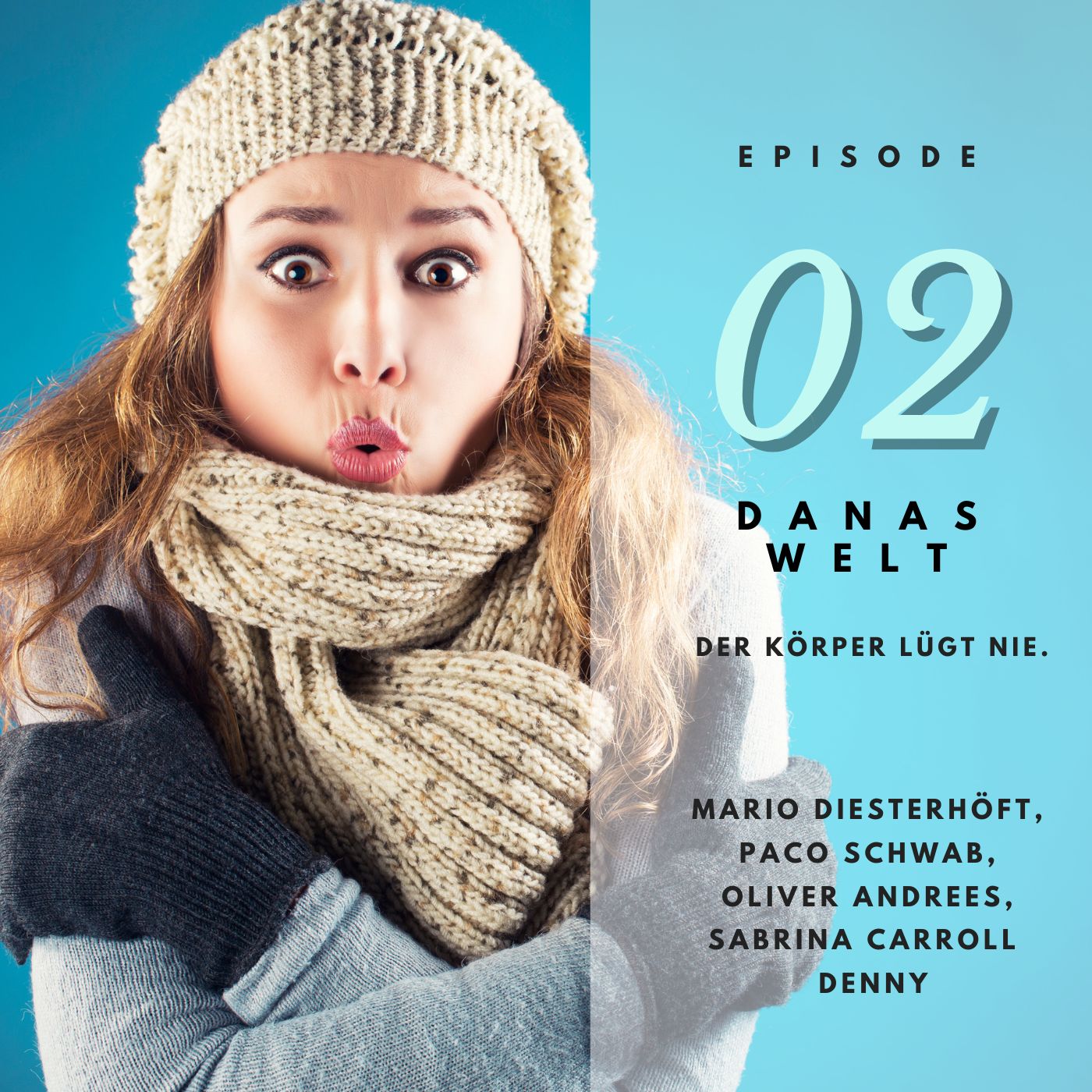 DANAS WELT 02 I Der Körper lügt nie.