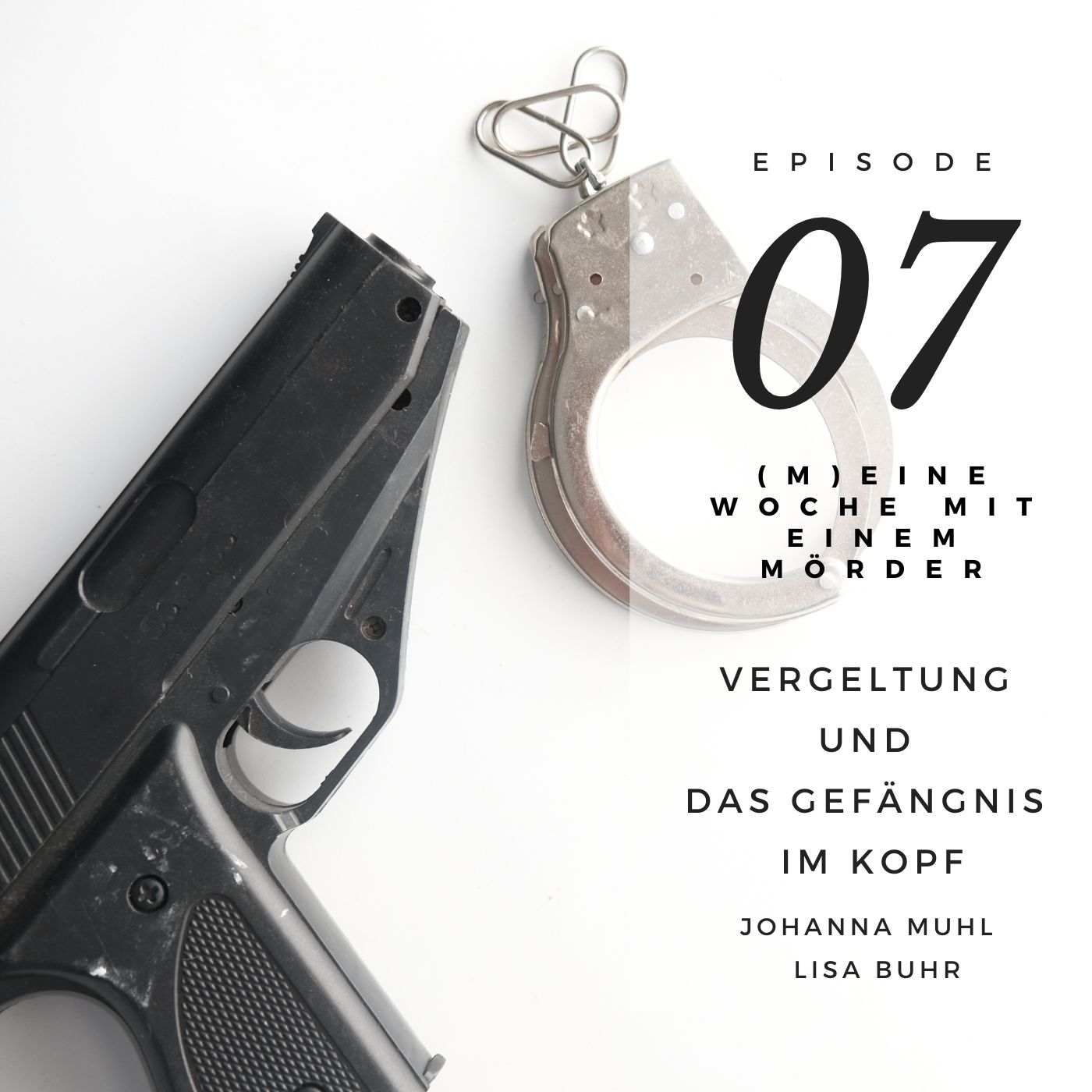 MORD 07 | Vergeltung und das Gefängnis im Kopf