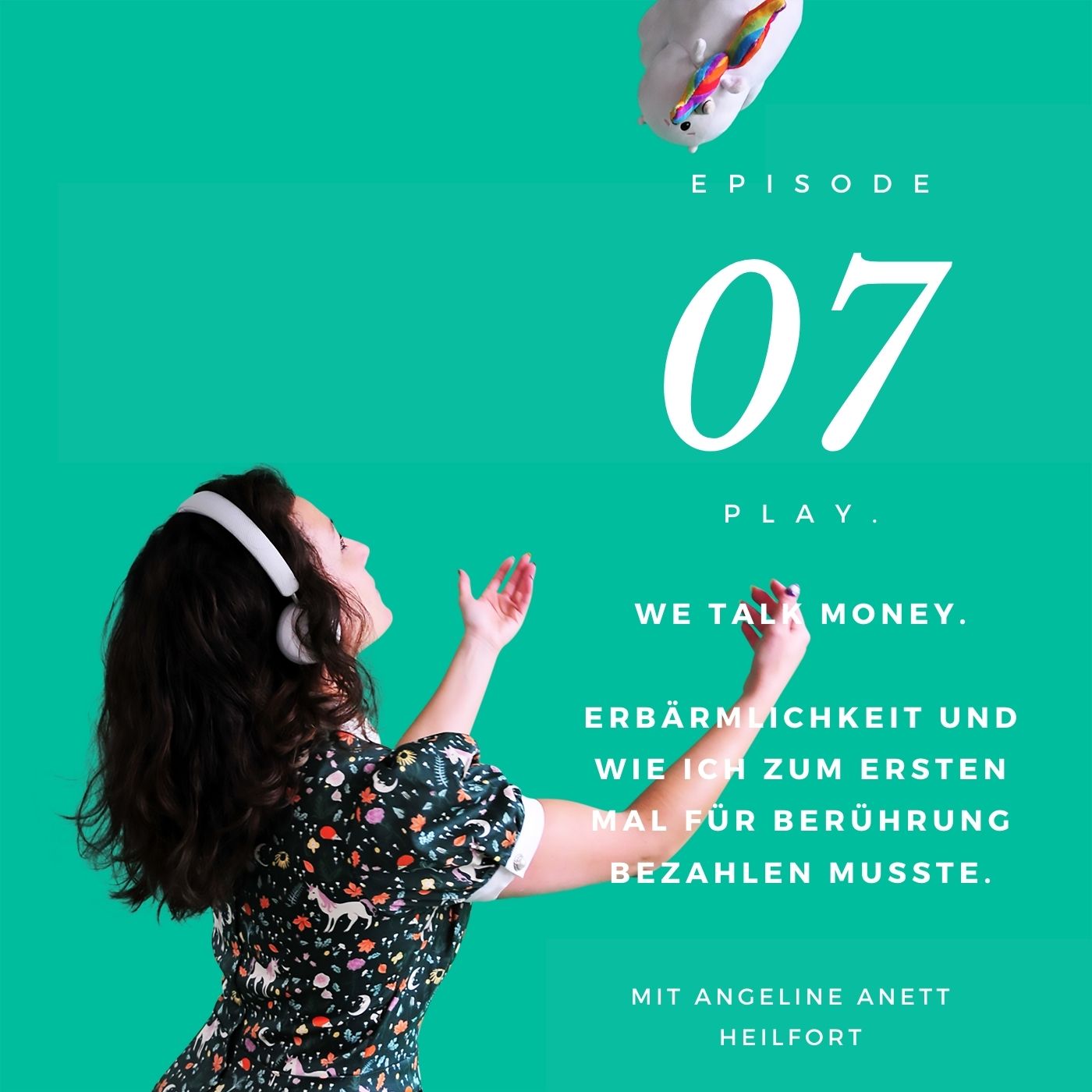 PLAY 07 |We talk Money. Von der Erbärmlichkeit - Wie ich zum ersten Mal für Berührung bezahlen musste.